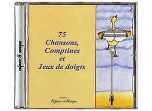 75 chansons et comptines 75 chansons et comptines